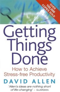 Getting things done: the art of stress-free productivity
